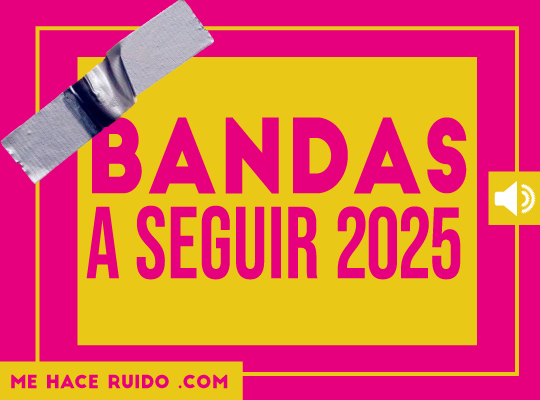 Bandas A Seguir 2025