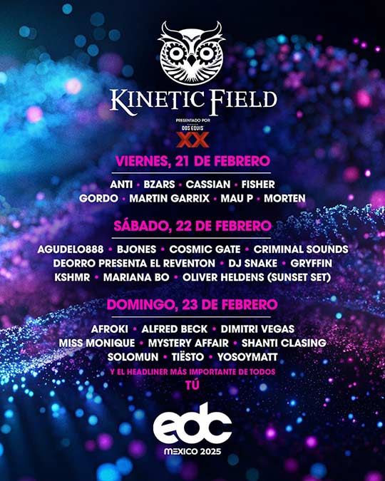 kinetic field edc mexico 2025